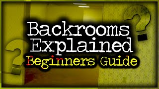 Explaining the Backrooms... for Beginners