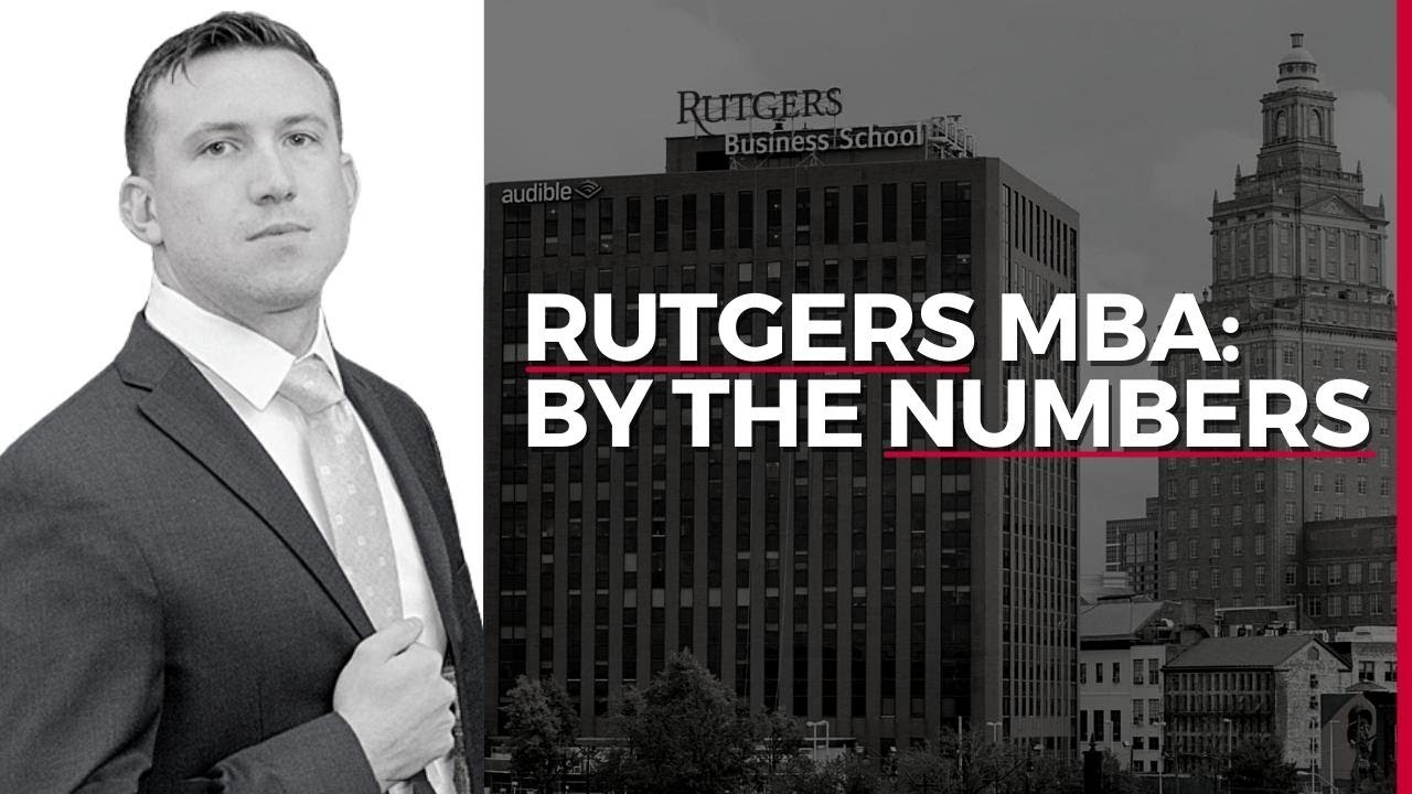 Rutgers Business School MBA Rankings | By The Numbers - YouTube