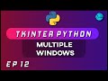 MULTIPLE WINDOWS in Tkinter [2020]  | Python GUI Using Tkinter | Ep 12