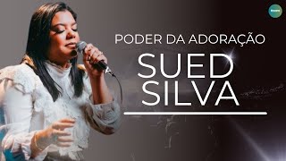 Sued Silva | Os Melhores Clipes - [DVD Poder Da Adoração]