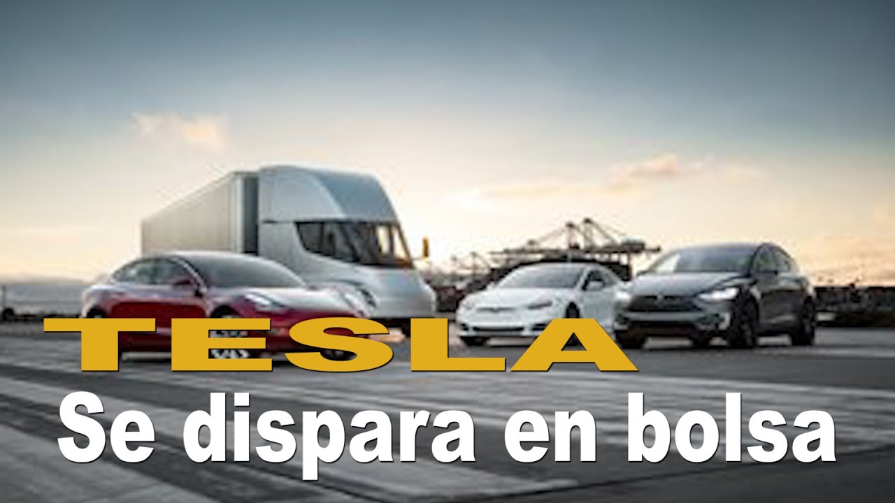 TESLA Se Dispara En Bolsa - YouTube