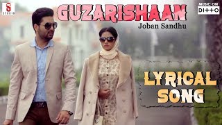 Guzarishaan | Joban Sandhu | Lyrical Song | New Punjabi Song | ST Studios | Ditto Music