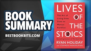 Lives of the Stoics | Ryan Holiday and Stephen Hanselman | Book Summary
