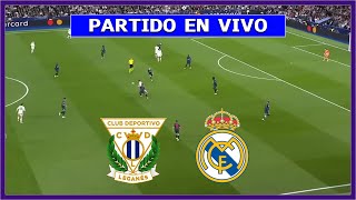 🔴 LEGANES vs REAL MADRID EN DIRECTO ⚽ JUEGA MBAPPE Y VINICIUS JR POR COPA DEL REY