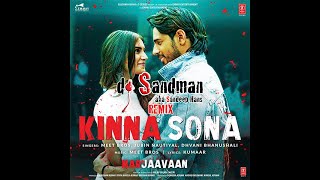 Kinna Sona (dj Sandman remix) | Marjaavaan | Meet Bros | Jubin N | Dhvani Bhanushali