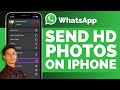 How To Send HD Photos In WhatsApp iPhone !