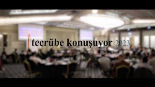 Tecrübe Konuşuyor 2023