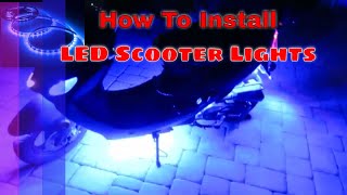How To Install LED Lights On A Scooter - Full Installation