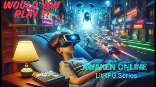 Would You Play Awaken Online? a LitRPG Series Review