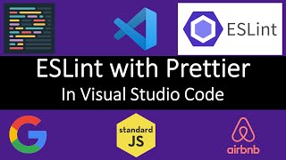 Tutorial - Use Prettier and ESLint in Visual Studio Code | Lint and Format your Code