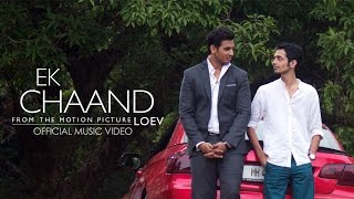 Ek Chaand from the film LOEV | Vocals by Tony Kakkar