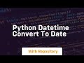python datetime convert to date
