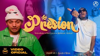 MELODIAKO ❌ HARRYSON ❌ JIPMUSIC GLOBAL - La Presión (Official Video)