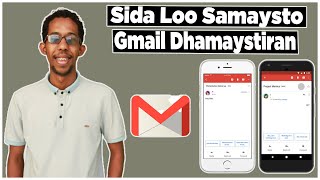 Sidee Loo Samaystaa Gmail Dhamaystiran | Hadi Aad Ilawdo Password \u0026 Usernamke Aan Kaa Lumayn.