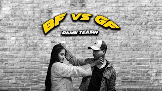 BF vs GF | Bangla Rap Song | Damn Yeasin | Official Bangla Music Video 2023