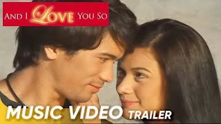 And I Love You So Music  Trailer | Sam Milby | 'And I Love You So'