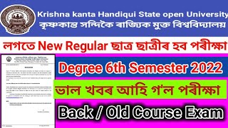 kkhsou Degree 6 Semester 2022 Exam Notice published ll Regular ll Old Course  Back Exam