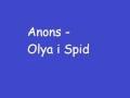 Anons - Olya i Spid