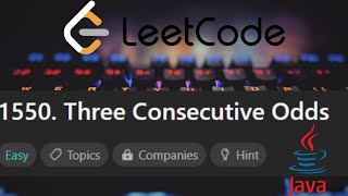 Three Consecutive Odds Solution Explained - LeetCode (Java)