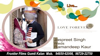 Live Vatna \u0026 Jaggo || Jaspreet weds Ramandeep Kaur