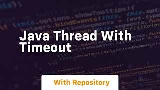 java thread with timeout