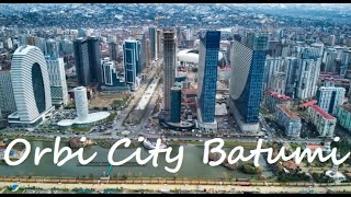 Orbi City Batumi  - 2.7K Dji Mini 2