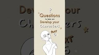 some questions to ask about your characters, part 6❔#writing #writingtips #oc #originalcharacter