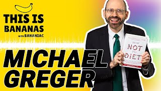 How Not to Diet | Michael Greger, MD #27