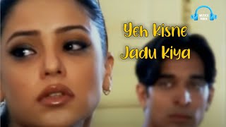 Yeh Kisne Jadu Kiya | HD Voice 320 KBPS Mp3 | Falguni Pathak | Aamna Sharif