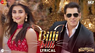 Billi Billi - Salman Khan | Pooja Hegde | Kisi Ka Bhai Kisi Ki Jaan | Venkatesh D| Sukhbir | Lyrical