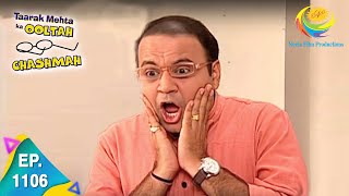 Taarak Mehta Ka Ooltah Chashmah - Episode 1106 - Full Episode