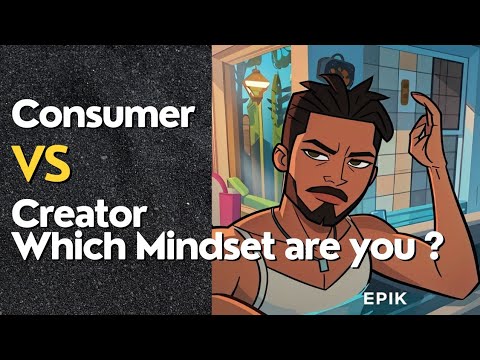 Consumer Vs Creator Mindset Youtube