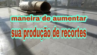 como você pode aumentar sua produção quando for fazer recortes (cortes de canto) módulo curso 3.