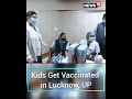 Kids Get Vaccinated In Lucknow UP | Shorts | Covid News Today | Covid Vaccine News | CNN News18