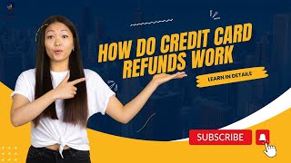 How Do Credit Card Refunds Work
