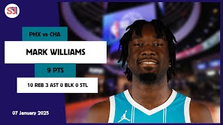 MARK WILLIAMS 9 PTS vs PHX 07 Jan 24-25 CHA Highlights