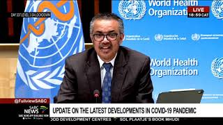 World Health Organisation update on the latest developments in the COVID-19 pandemic