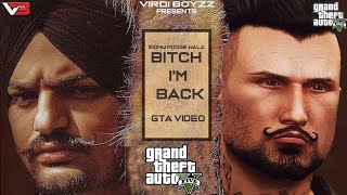 Bitch I'm Back (Official GTA Video) - Sidhu Moose Wala | Moosetape |Latest GTA Punjabi Video 2021