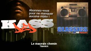 Yannick - Le mauvais chemin - Kassded