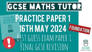 Final Predicted Paper 1 | Foundation GCSE Maths Exam 16th May 2024 | 1 Hour  | T