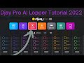 Djay Pro AI Lopper Tutorial 2022