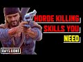 9 Skills You NEED for Killing Hordes in Days Gone