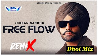 Free Flow Bhangra Remix Jordan Sandhu Dhol Mix DJ Fly Music New Punjabi Song 2023
