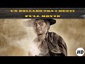 Un dollaro tra i denti | HD | Western | Full movie in english
