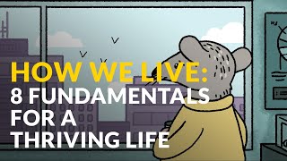 How We Live: Escape the Rat Race by Applying 8 Fundamentals of a Fulfilling Life.