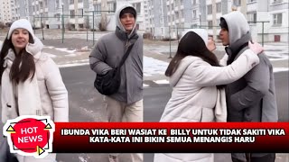 IBUNDA VIKA BERI NASEHAT KE BILLY UNTUK TIDAK SAKITI VIKA, KATA-KATA INI BIKIN SEMUA TERHARU