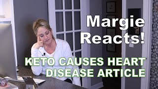 Keto Causes Heart Disease? Margie Reacts STRONGLY! [Keto, NSNG, Carnivore]