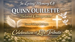 Quinn Ouillette Obituary Grand Valley MI Chiropractor Remembered Celebration of Life Tribute