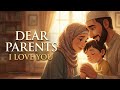 Thank You, Mom & Dad – Emotional Nasheed for Family