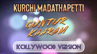 Kurchi Madathapetti | Guntur Kaaram | (Kollywood Version)